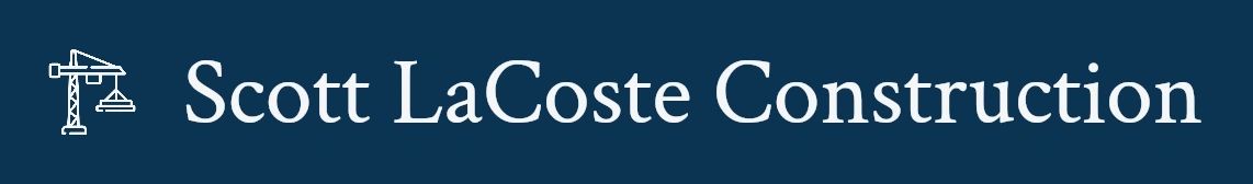 Scott LaCoste Construction